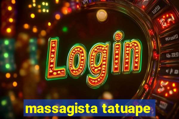 massagista tatuape